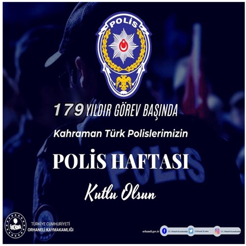 Kaymakamımız Sayın Muhammed Furkan TUNA'nın ‘‘Türk Polis Teşkilatının 179. Kuruluş Yıl Dönümü ve Polis Haftası’’ Kutlama Mesajı